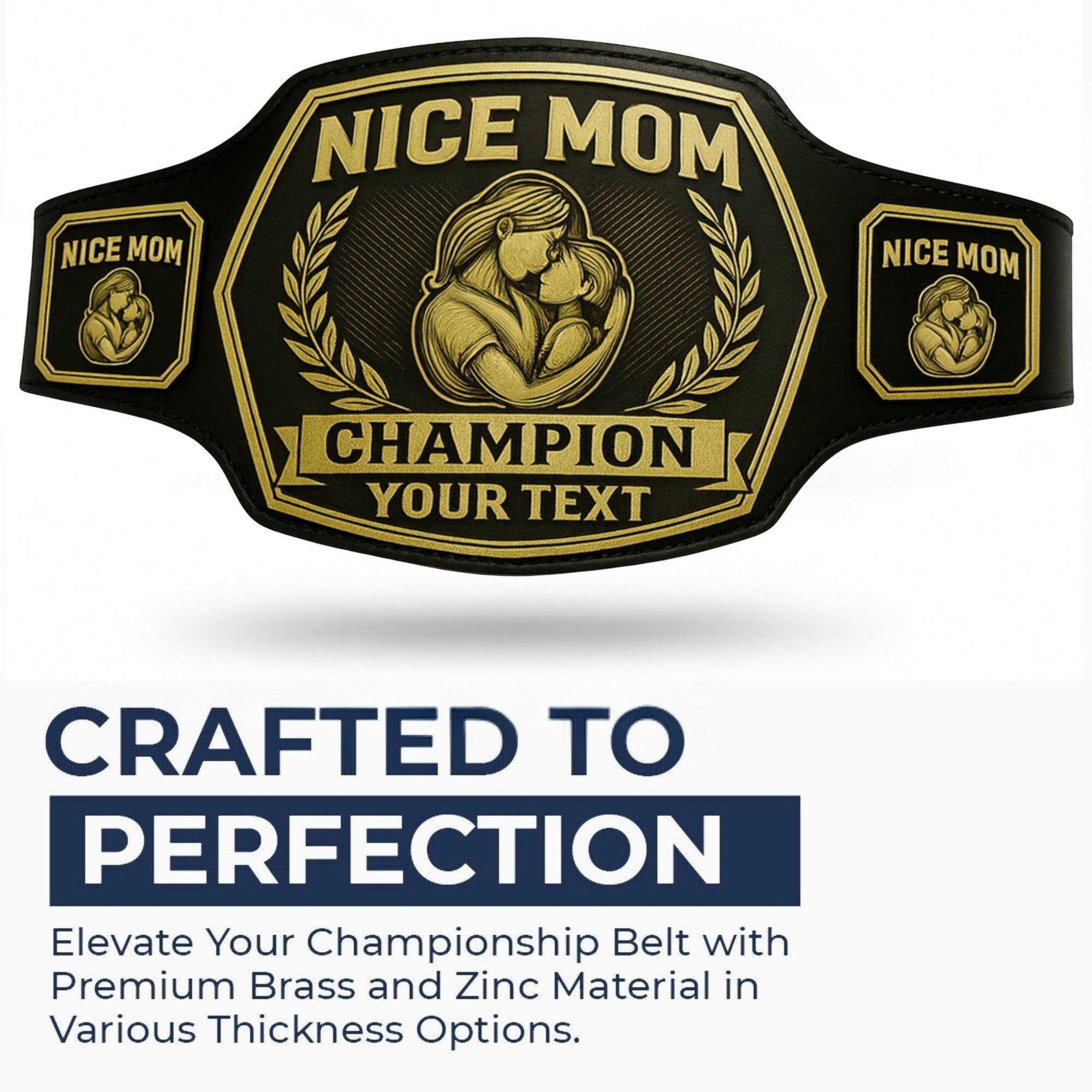 Nice Mom Championship Belt